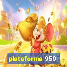 plataforma 959