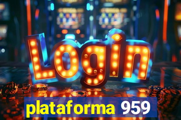 plataforma 959