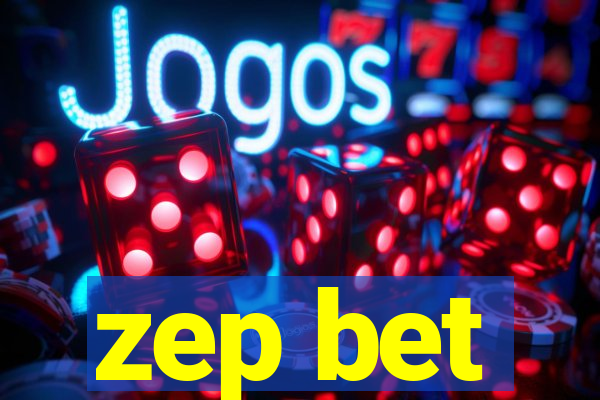 zep bet