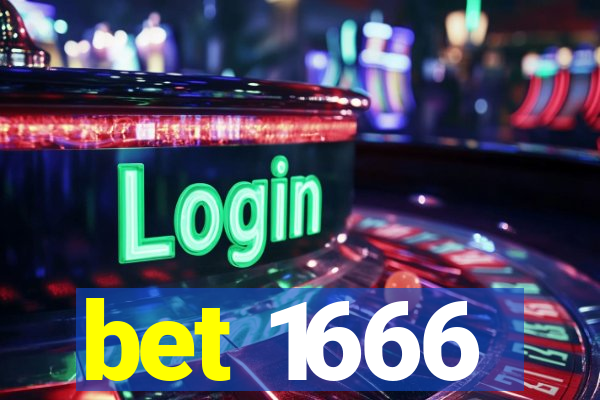 bet 1666