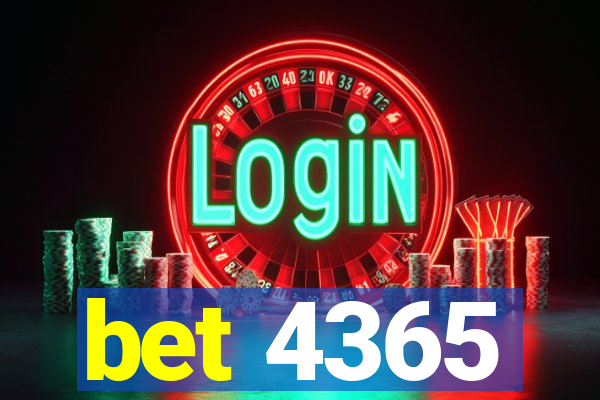 bet 4365