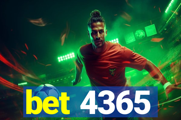 bet 4365