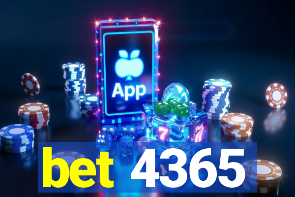 bet 4365