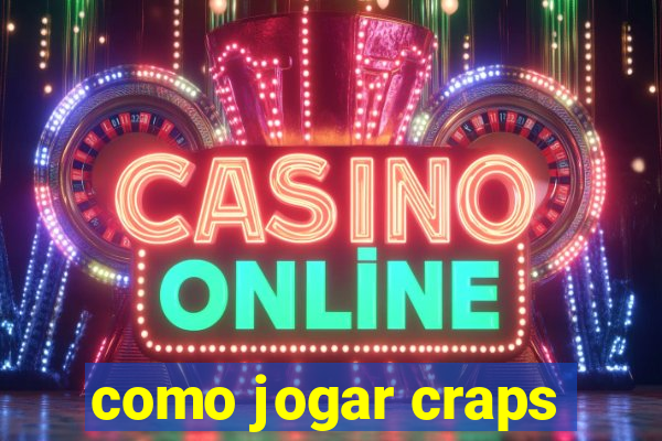 como jogar craps