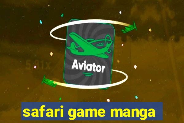 safari game manga