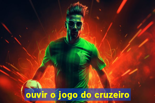 ouvir o jogo do cruzeiro