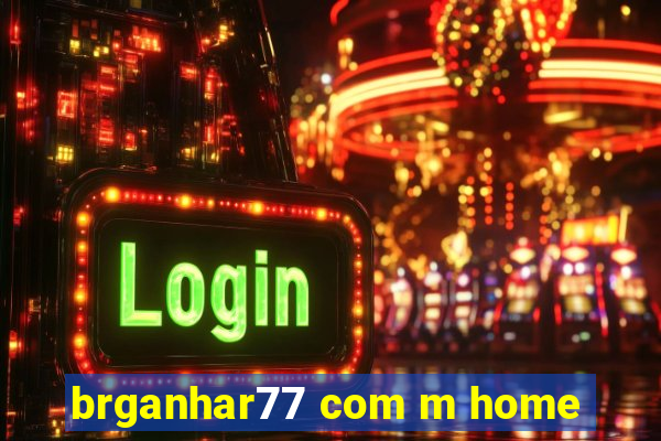 brganhar77 com m home