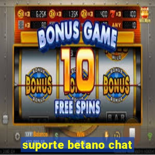 suporte betano chat