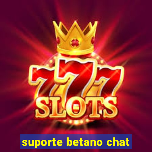 suporte betano chat