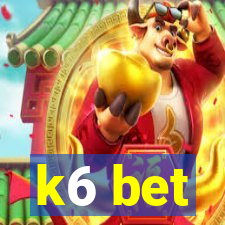 k6 bet