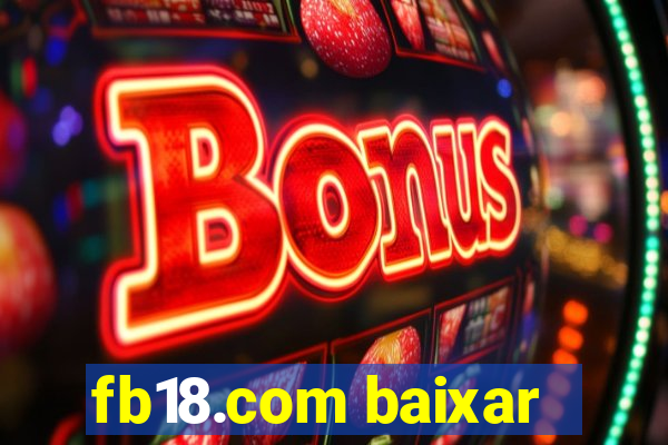 fb18.com baixar