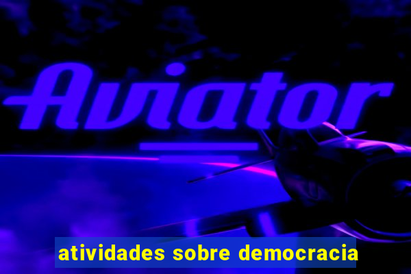 atividades sobre democracia