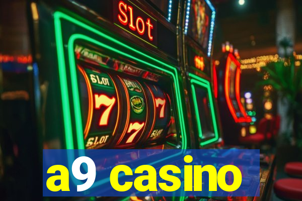 a9 casino