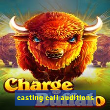 casting call auditions