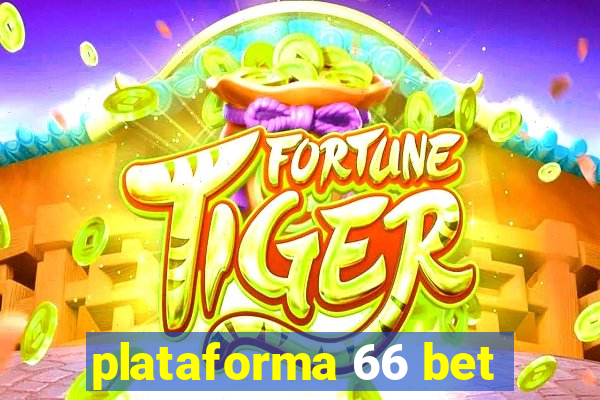 plataforma 66 bet