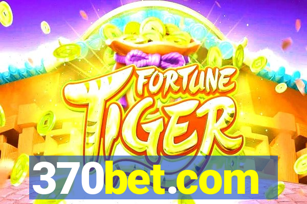 370bet.com