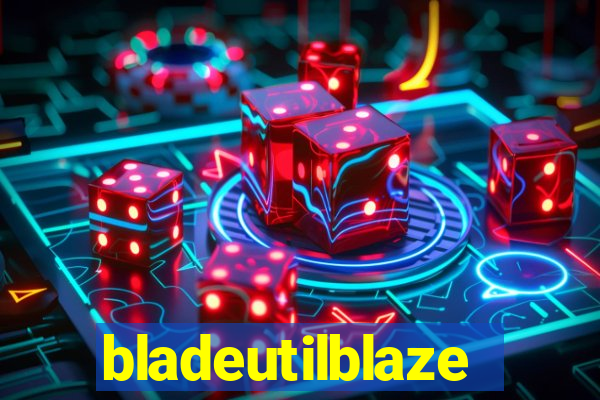 bladeutilblaze