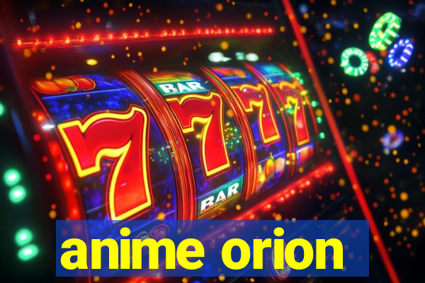 anime orion