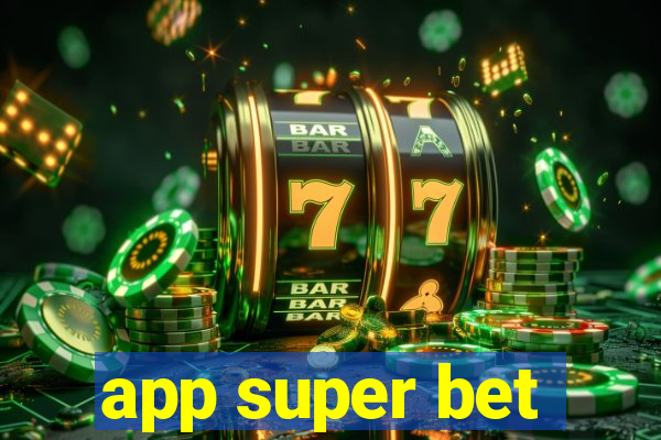 app super bet