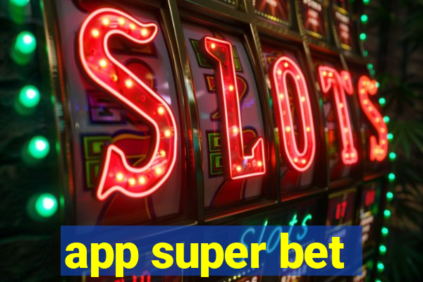 app super bet