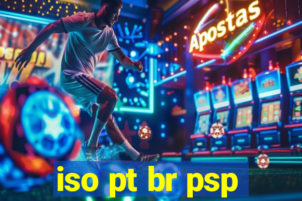 iso pt br psp