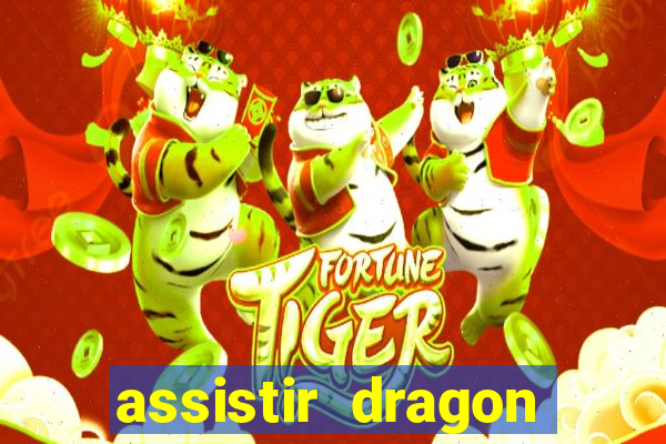 assistir dragon ball super completo dublado