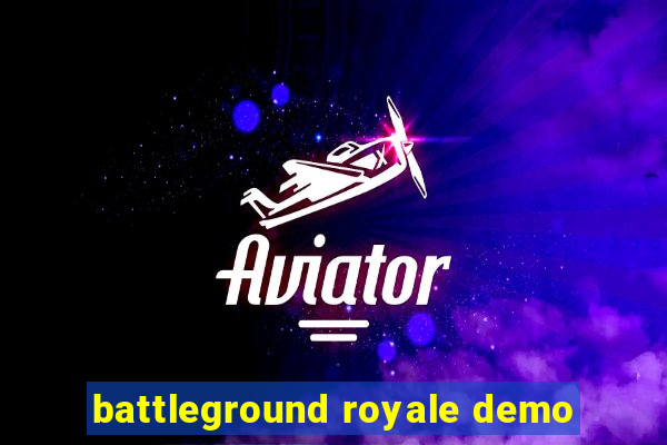 battleground royale demo