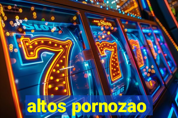 altos pornozao