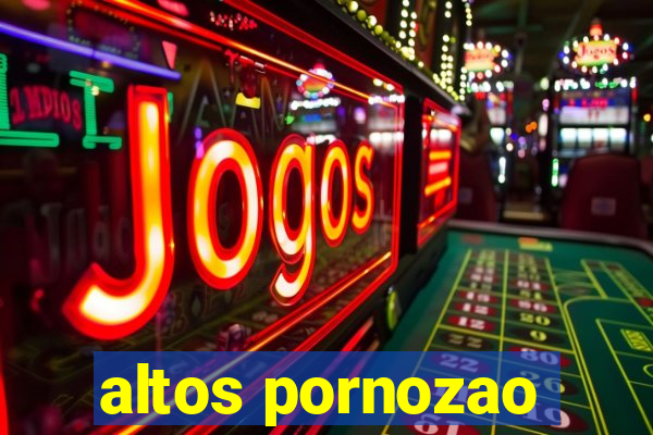 altos pornozao