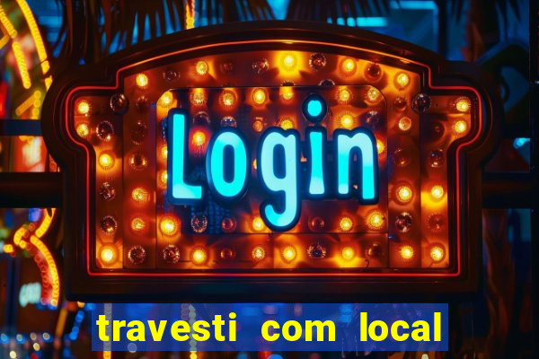 travesti com local em santos