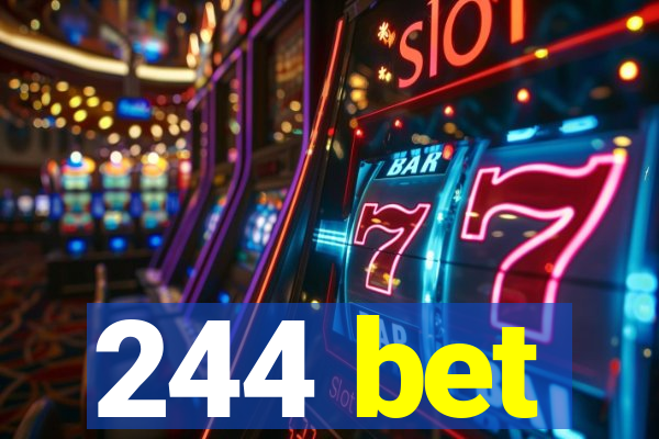 244 bet