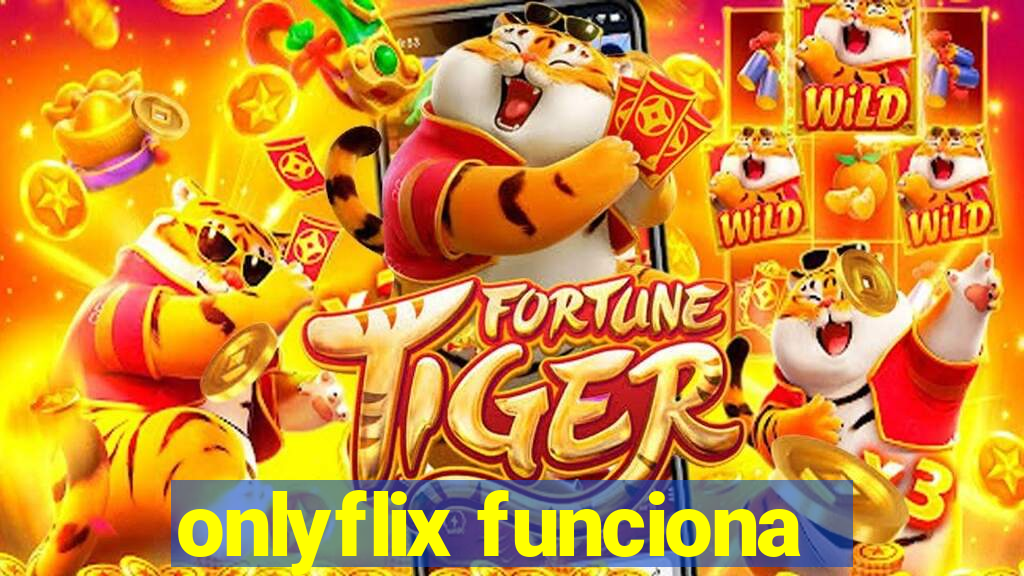 onlyflix funciona