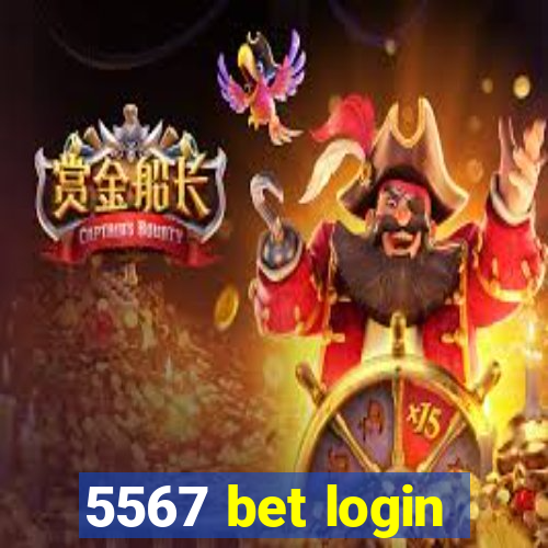 5567 bet login