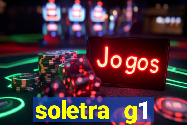 soletra g1 respostas hoje