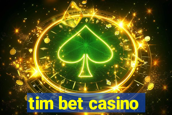 tim bet casino