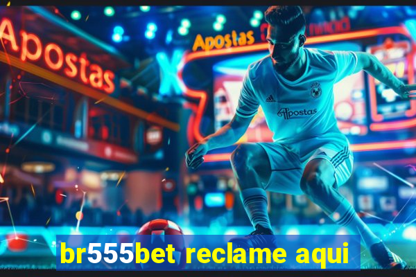 br555bet reclame aqui