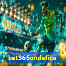 bet365ondefica