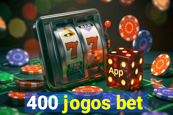 400 jogos bet