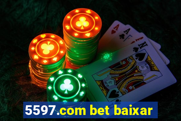 5597.com bet baixar