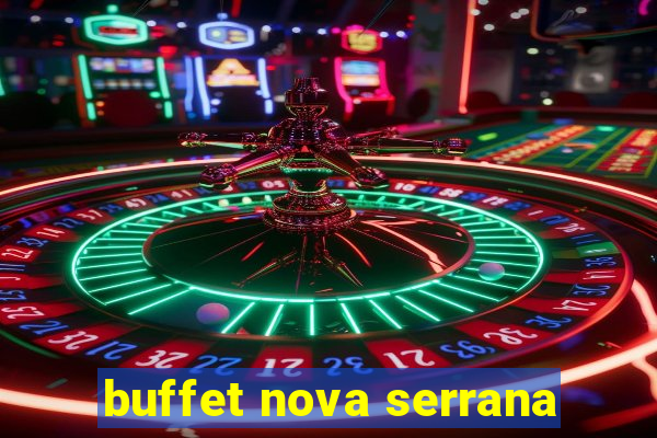 buffet nova serrana