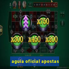 aguia oficial apostas