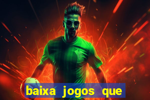 baixa jogos que ganha dinheiro de verdade