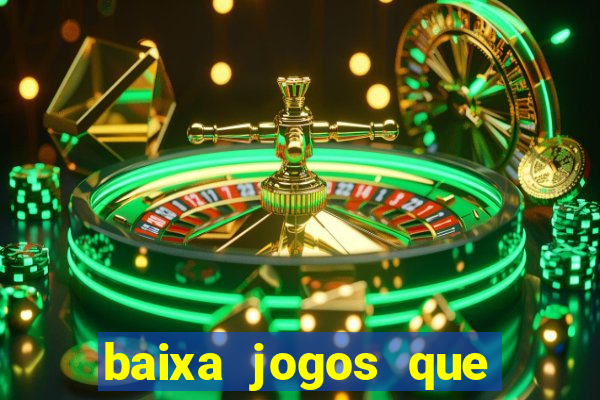 baixa jogos que ganha dinheiro de verdade