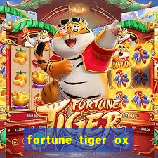 fortune tiger ox demo grátis