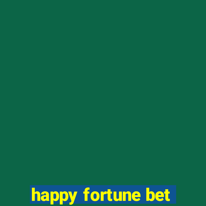 happy fortune bet