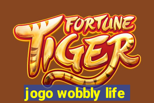 jogo wobbly life