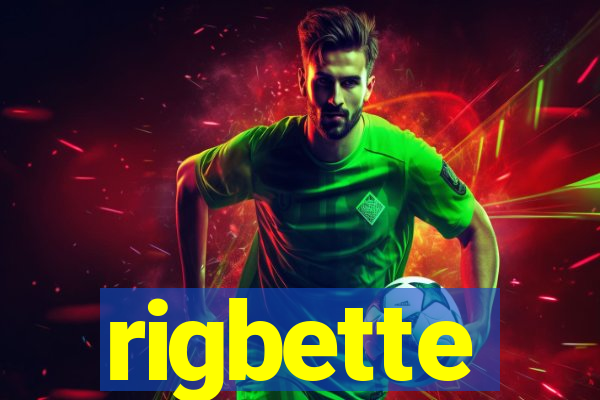 rigbette