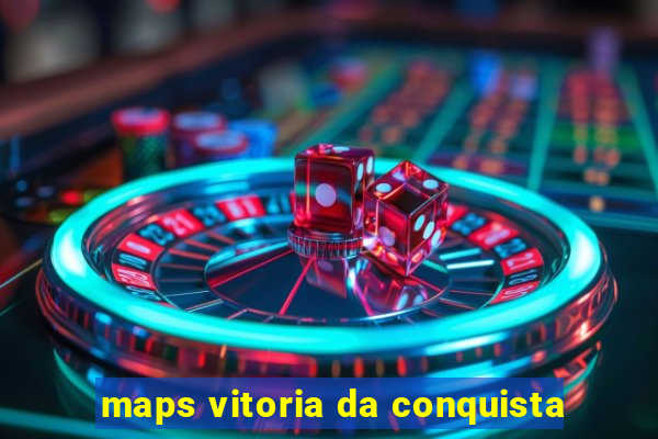 maps vitoria da conquista