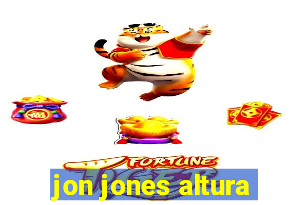 jon jones altura