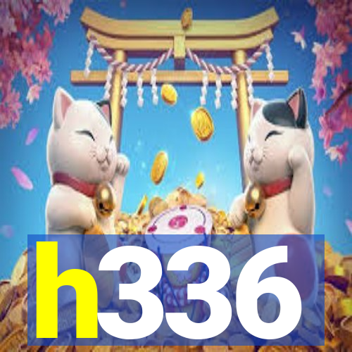 h336